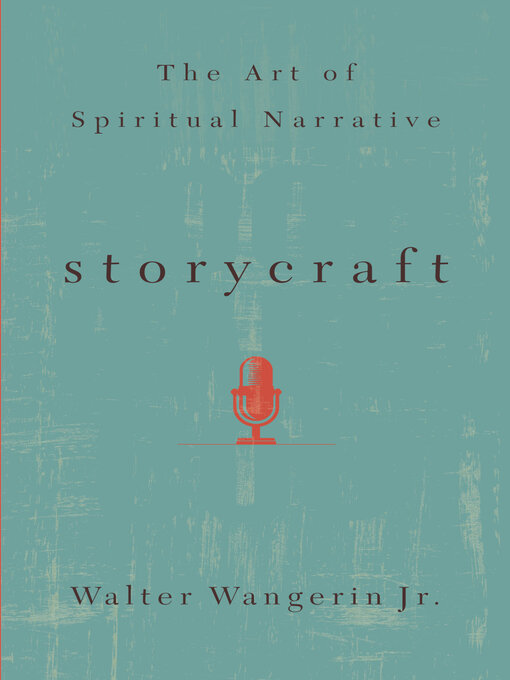 Title details for Storycraft by Walter Wangerin - Available